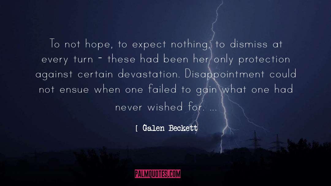 Devastation quotes by Galen Beckett