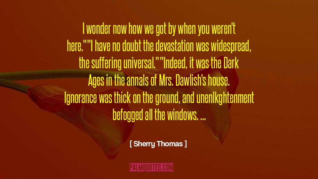 Devastation quotes by Sherry Thomas