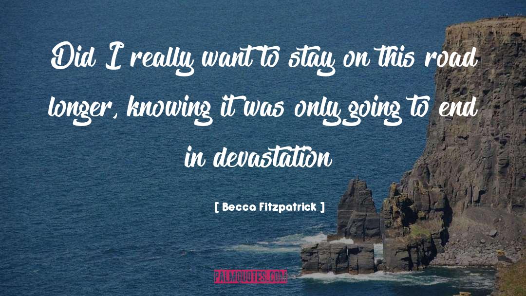 Devastation quotes by Becca Fitzpatrick