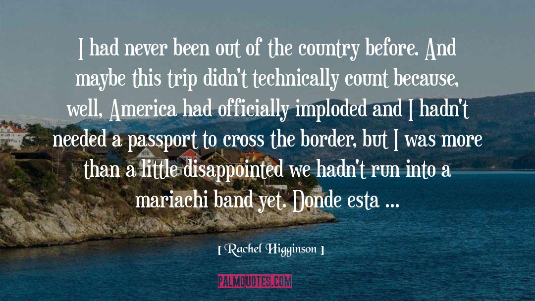 Developed Country quotes by Rachel Higginson