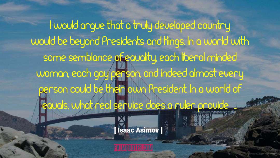 Developed Country quotes by Isaac Asimov