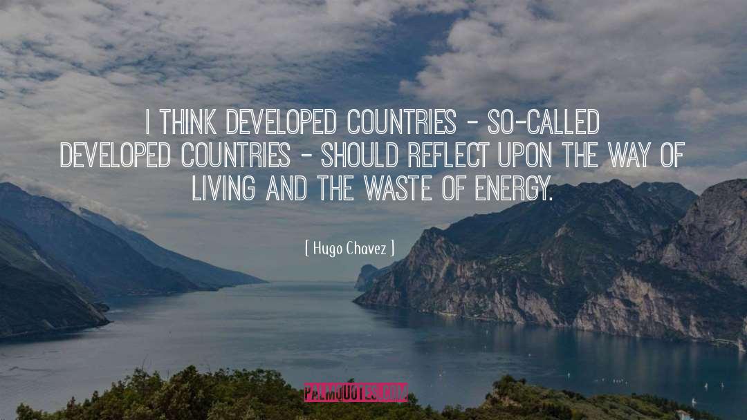 Developed Country quotes by Hugo Chavez