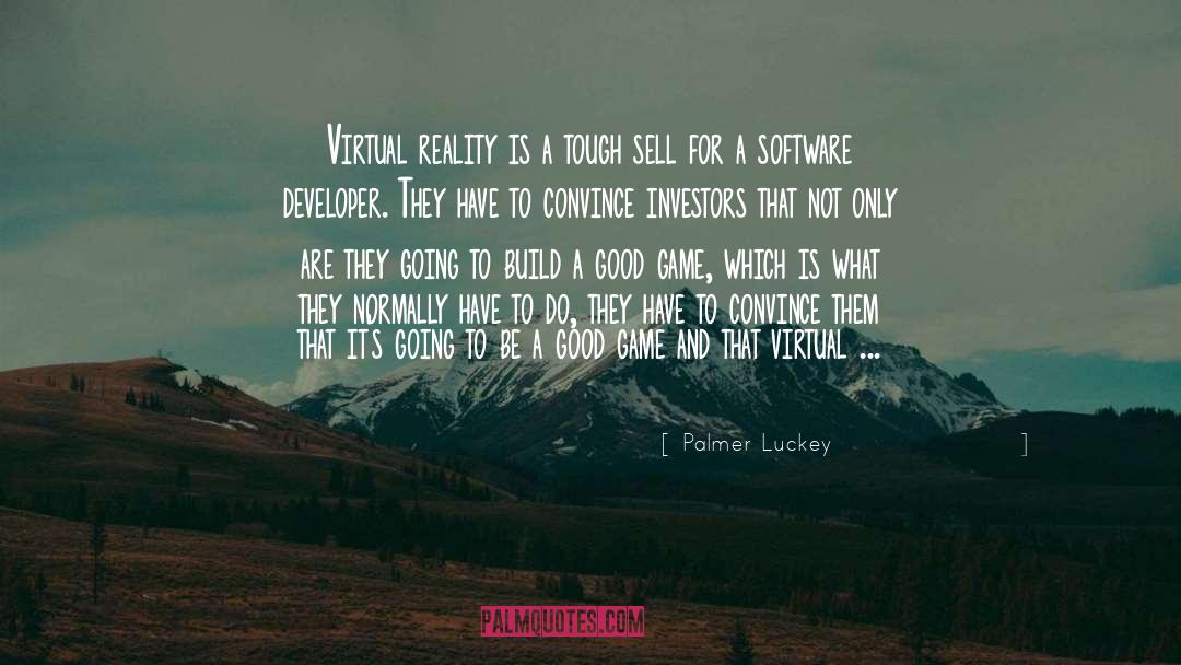 Developer quotes by Palmer Luckey