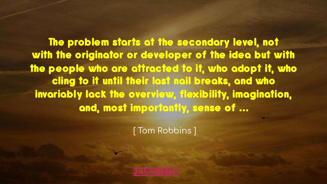 Developer quotes by Tom Robbins