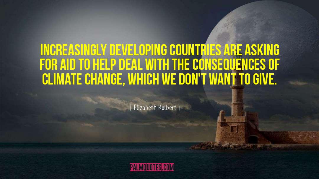 Developing Countries quotes by Elizabeth Kolbert