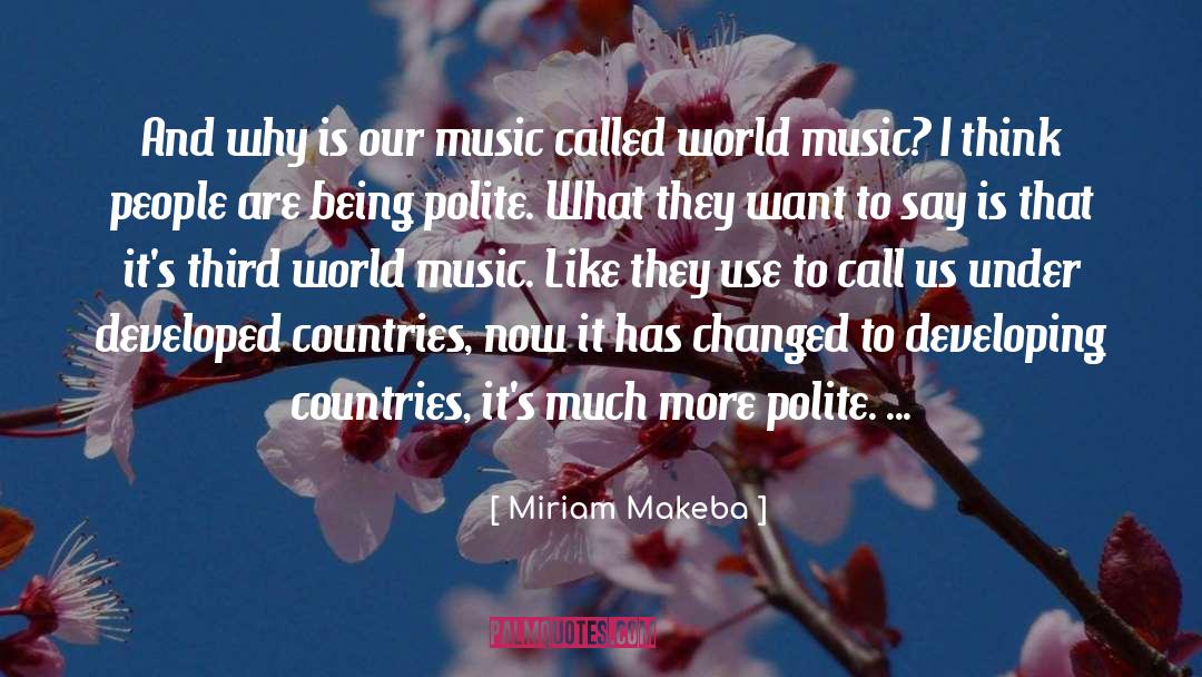 Developing Countries quotes by Miriam Makeba