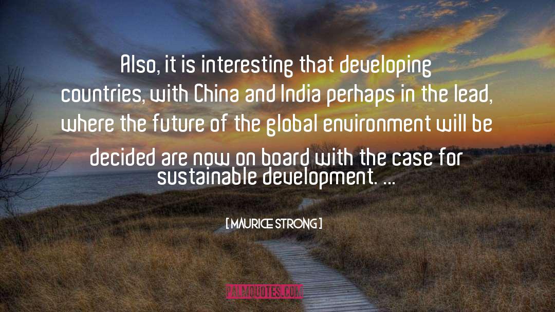 Developing Countries quotes by Maurice Strong