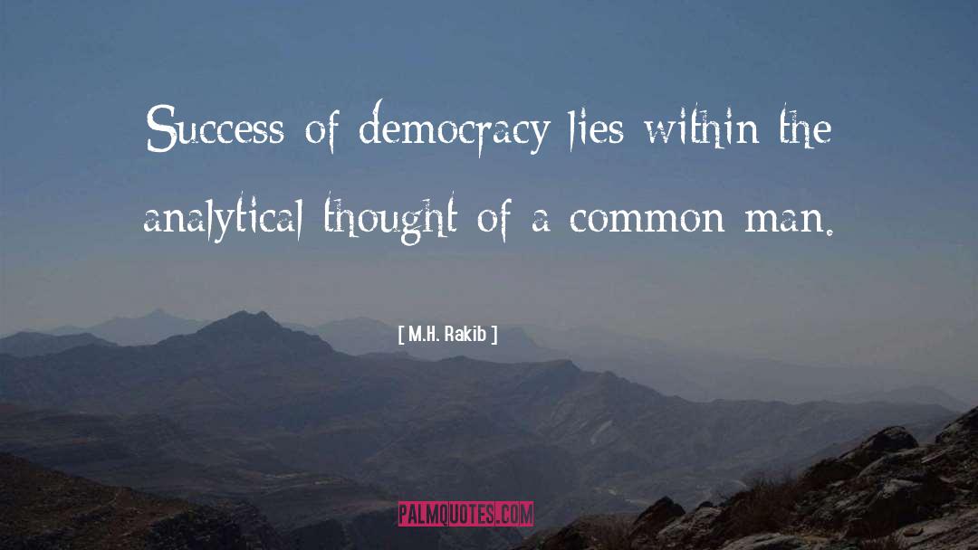 Developing Democracy quotes by M.H. Rakib