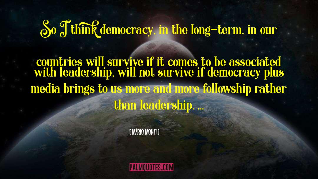 Developing Democracy quotes by Mario Monti