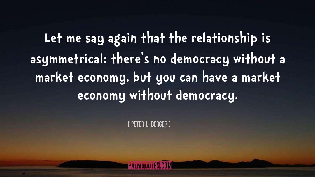 Developing Democracy quotes by Peter L. Berger