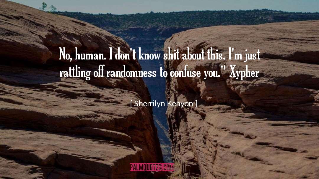 Developing Human quotes by Sherrilyn Kenyon