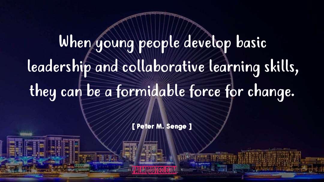 Developing Leadership Skills quotes by Peter M. Senge