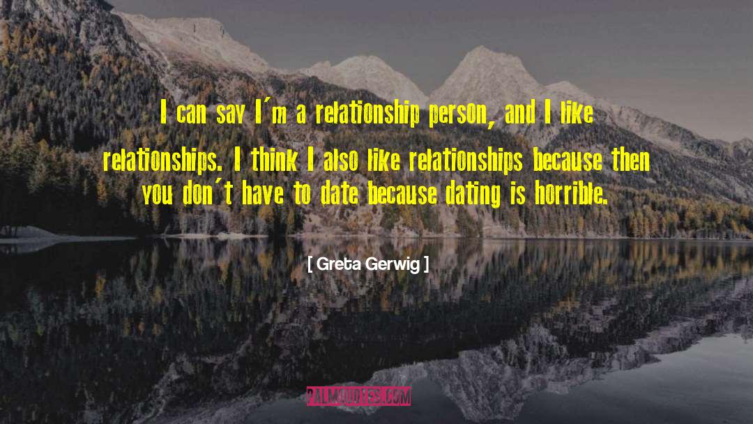 Developing Relationships quotes by Greta Gerwig