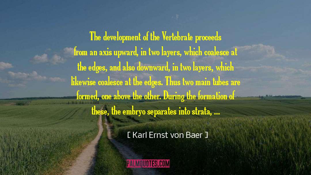 Developing Self quotes by Karl Ernst Von Baer