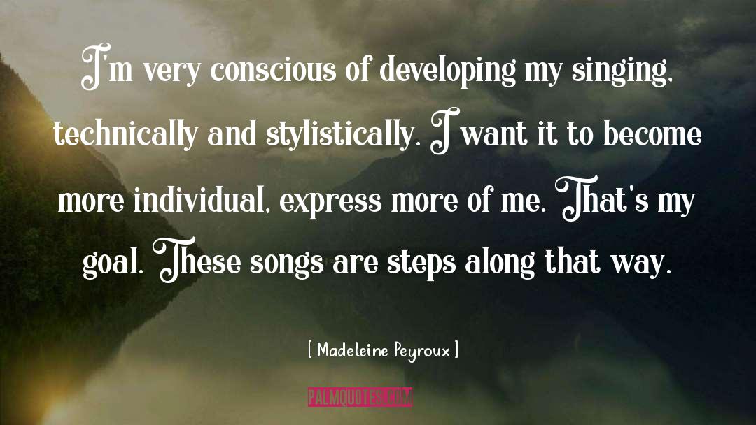 Developing Talent quotes by Madeleine Peyroux