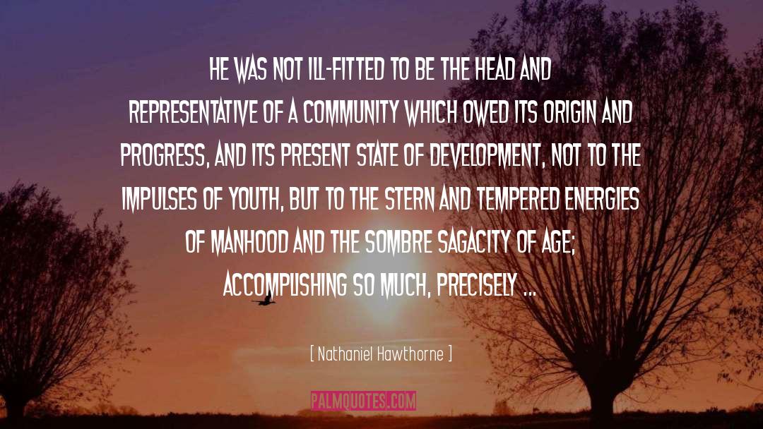 Development Aid quotes by Nathaniel Hawthorne