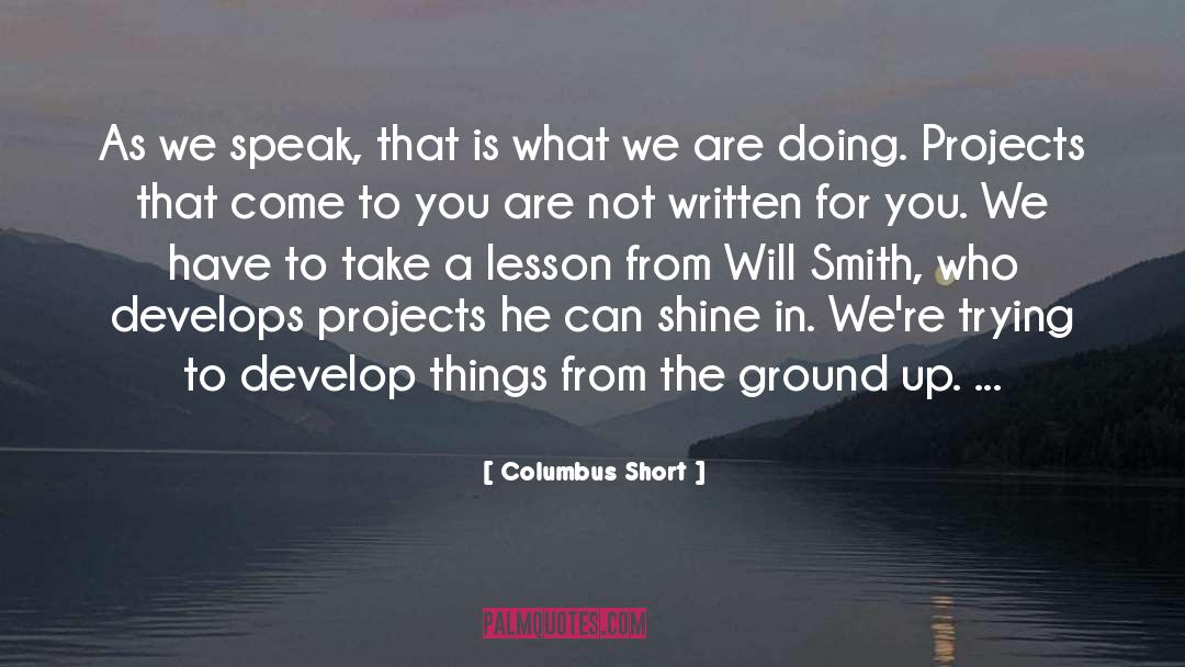 Develops quotes by Columbus Short