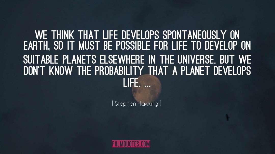 Develops quotes by Stephen Hawking