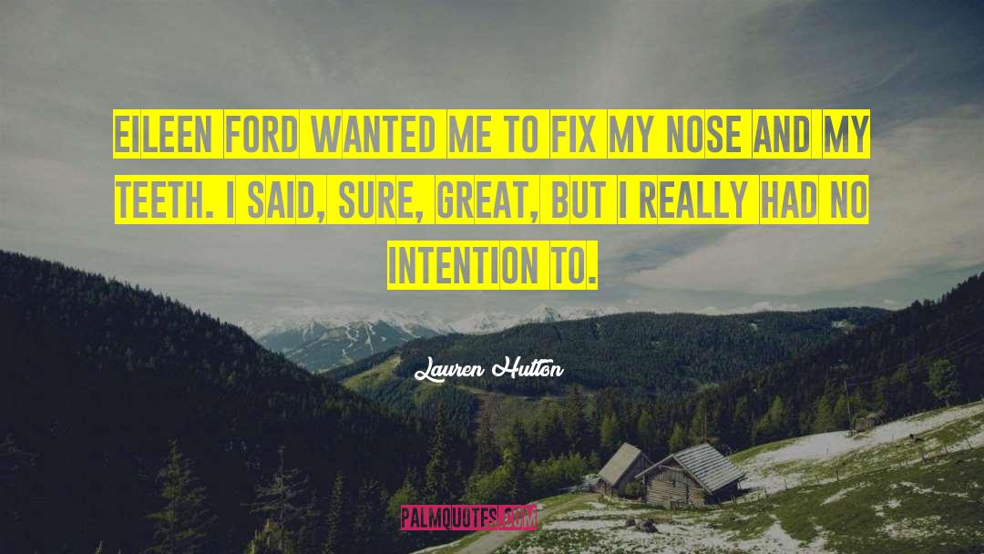Deveny Ford quotes by Lauren Hutton