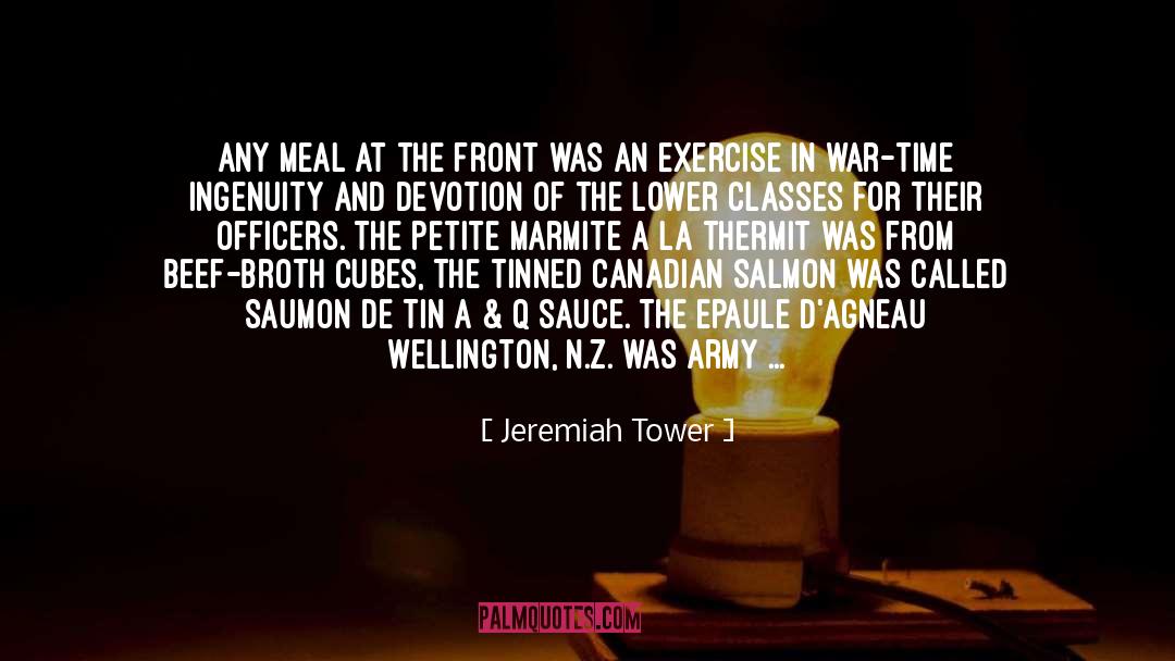 Devernois Waterloo quotes by Jeremiah Tower