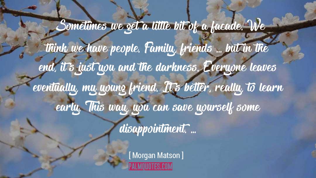 Devgan Family quotes by Morgan Matson