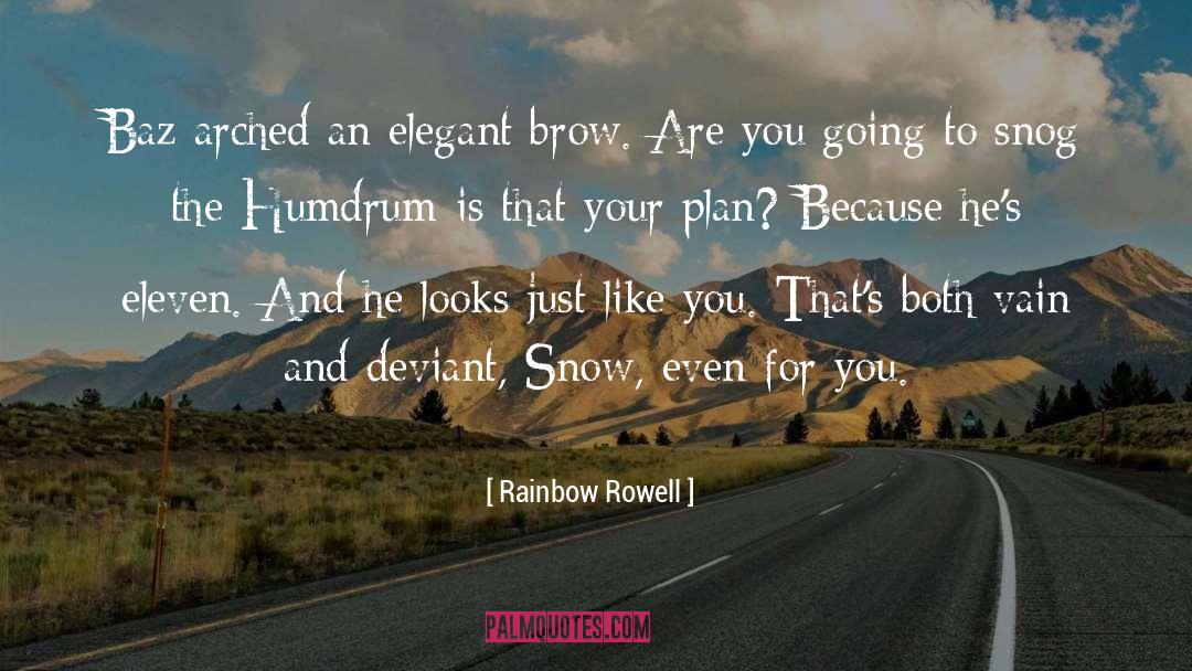 Deviant quotes by Rainbow Rowell