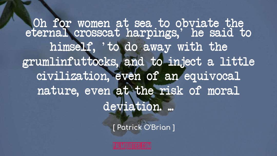 Deviation quotes by Patrick O'Brian