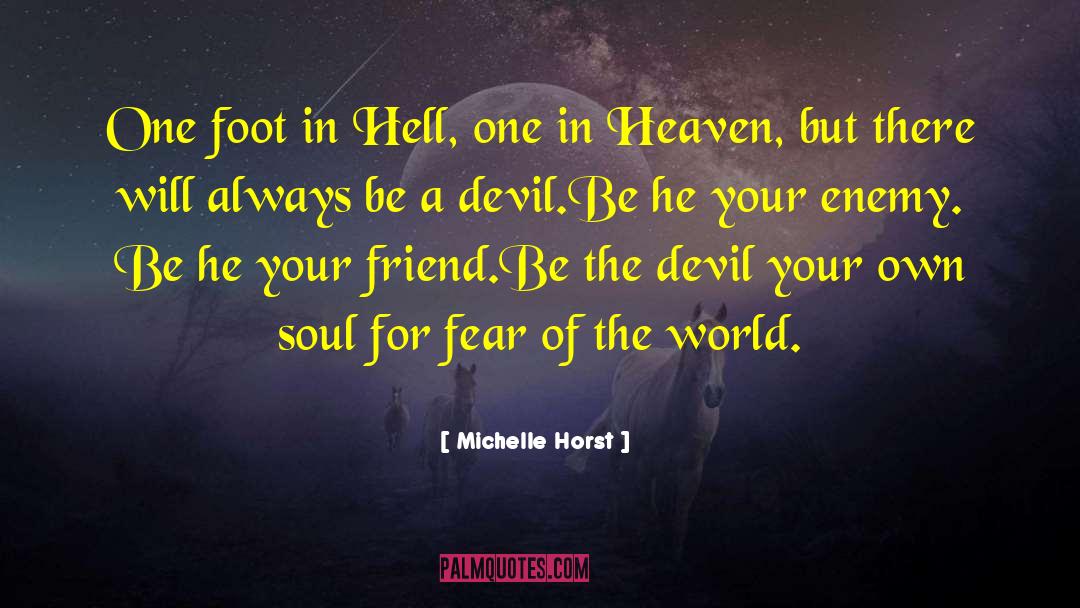 Devil 27s Advocate quotes by Michelle Horst