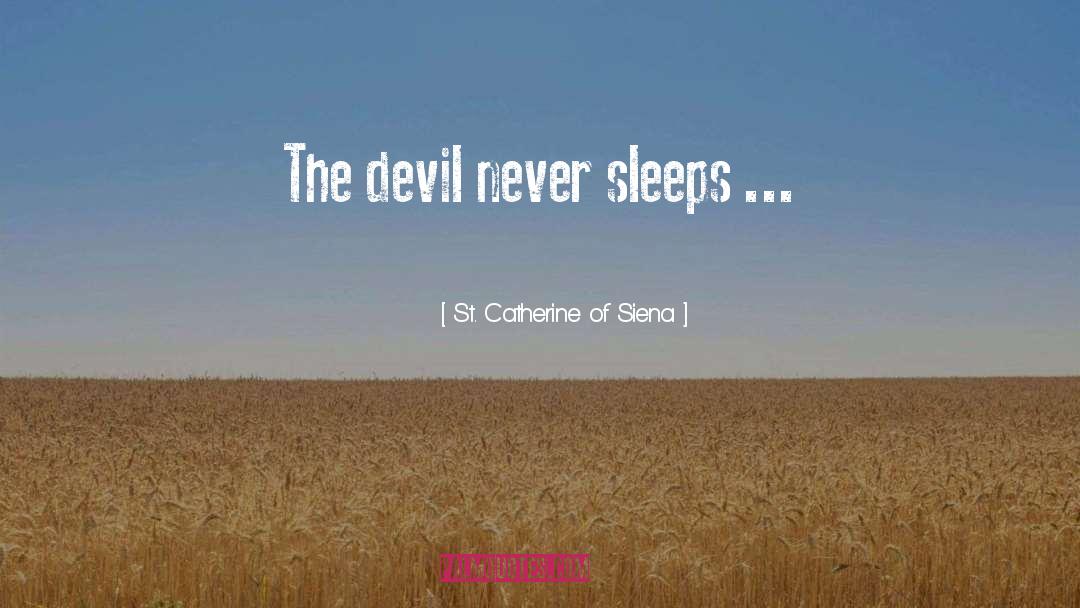 Devil Blush quotes by St. Catherine Of Siena