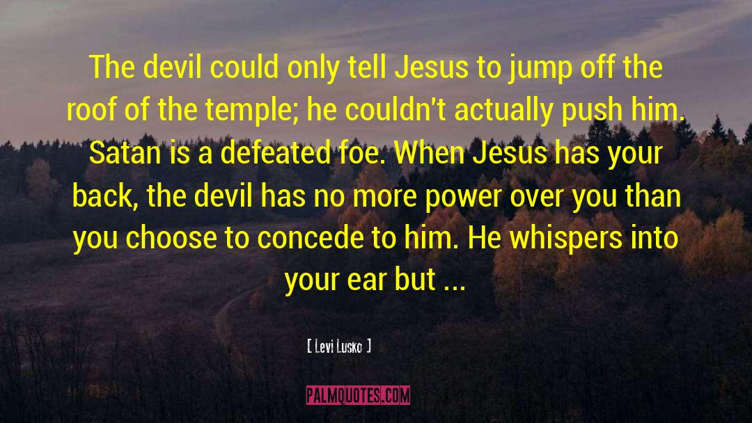 Devil Blush quotes by Levi Lusko