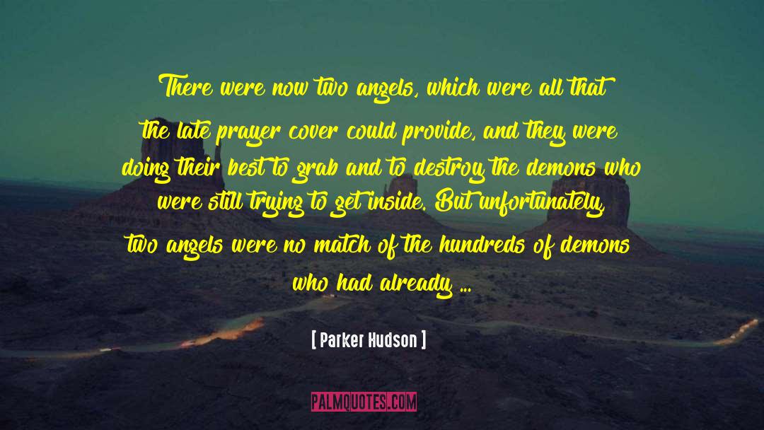 Devil Disguised As An Angel quotes by Parker Hudson