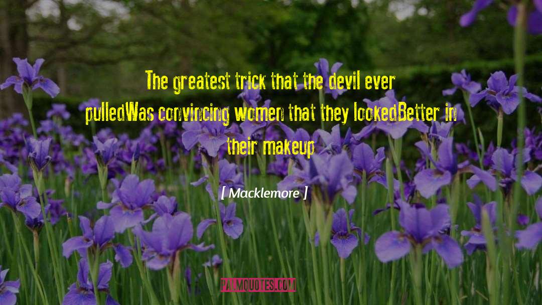 Devil In Massachusetts quotes by Macklemore