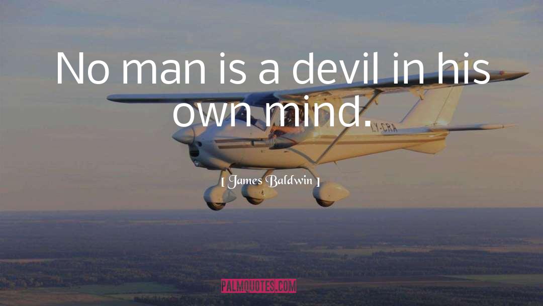 Devil In Massachusetts quotes by James Baldwin