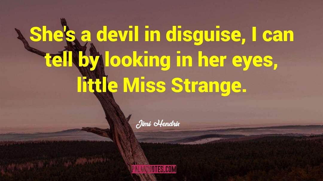 Devil In Massachusetts quotes by Jimi Hendrix