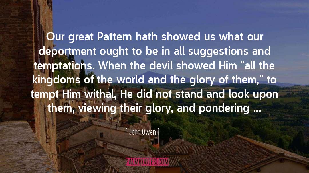 Devil In Massachusetts quotes by John Owen