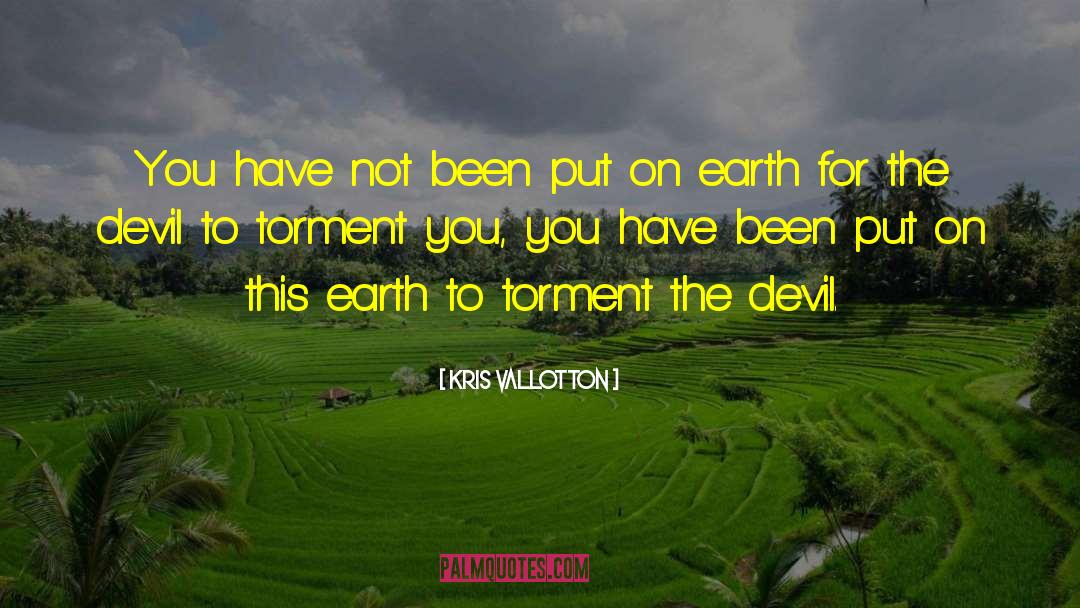 Devil Life quotes by Kris Vallotton