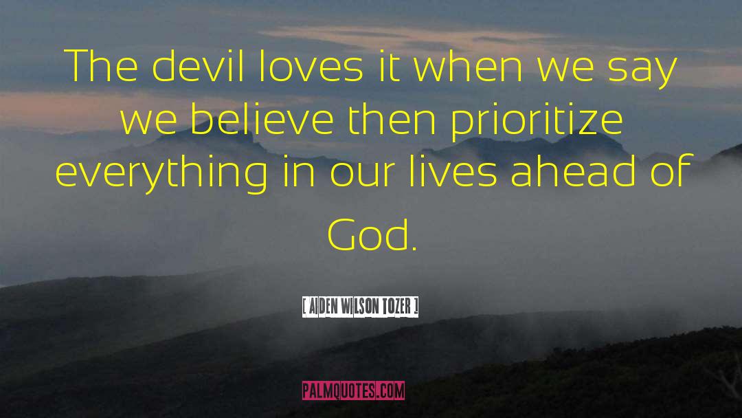 Devil Love quotes by Aiden Wilson Tozer