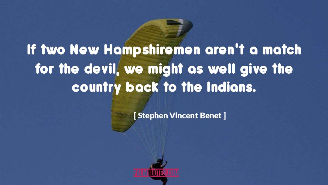 Devil quotes by Stephen Vincent Benet