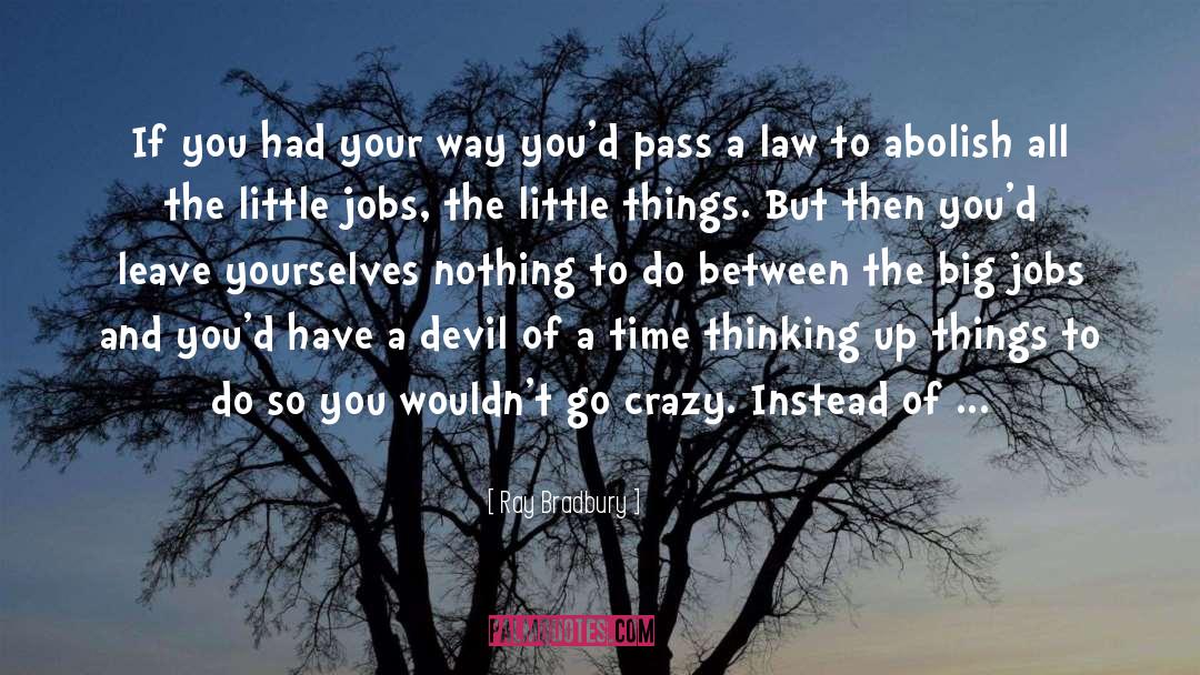 Devil quotes by Ray Bradbury