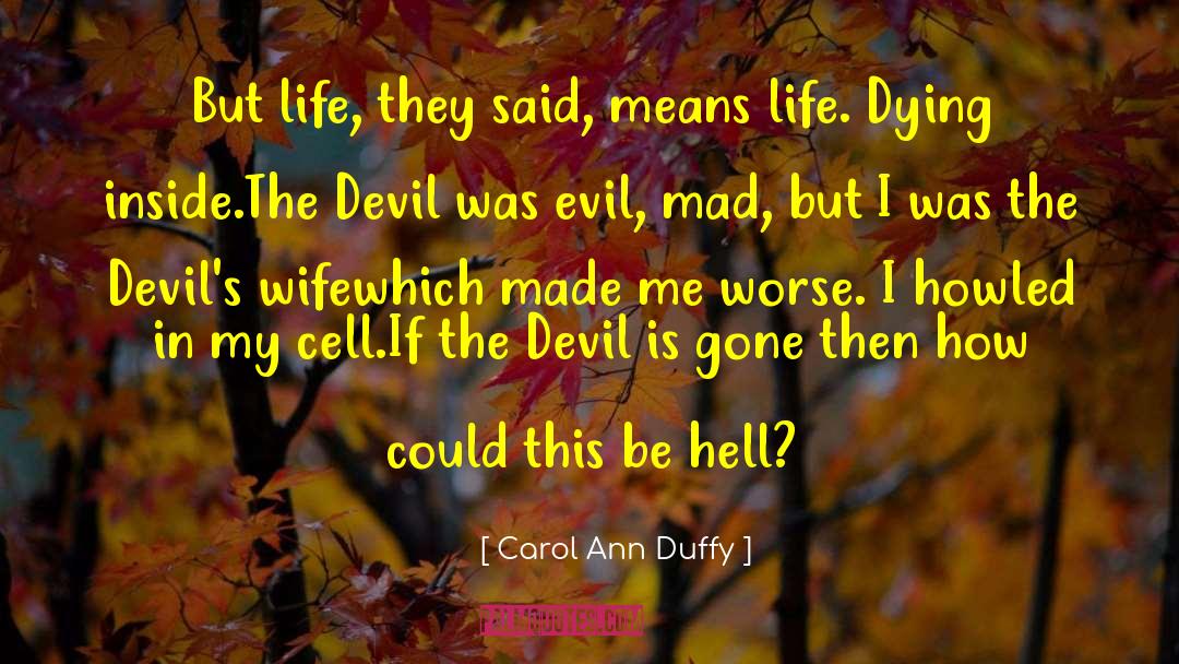 Devil S Eyes quotes by Carol Ann Duffy