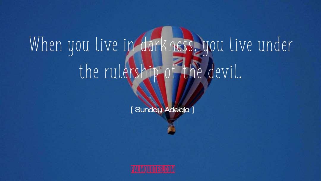 Devil S Ruler quotes by Sunday Adelaja