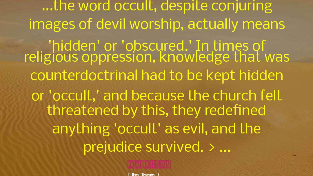 Devil Worship quotes by Dan Brown