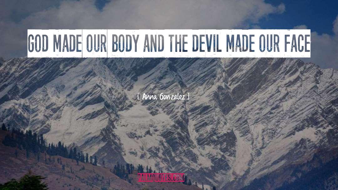 Devil Worship quotes by Anna Gonzalez