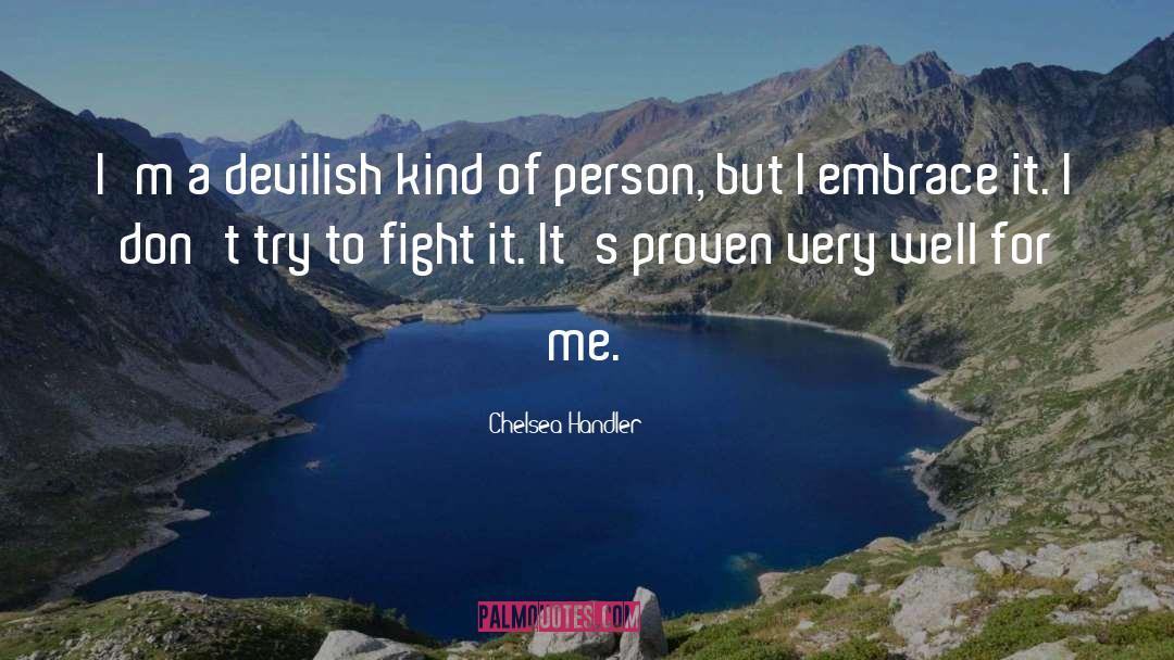 Devilish quotes by Chelsea Handler