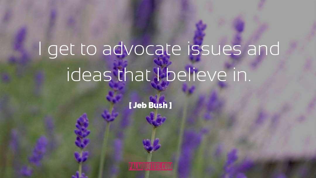 Devils Advocate quotes by Jeb Bush