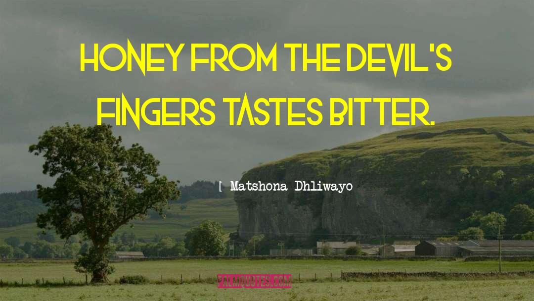 Devils quotes by Matshona Dhliwayo