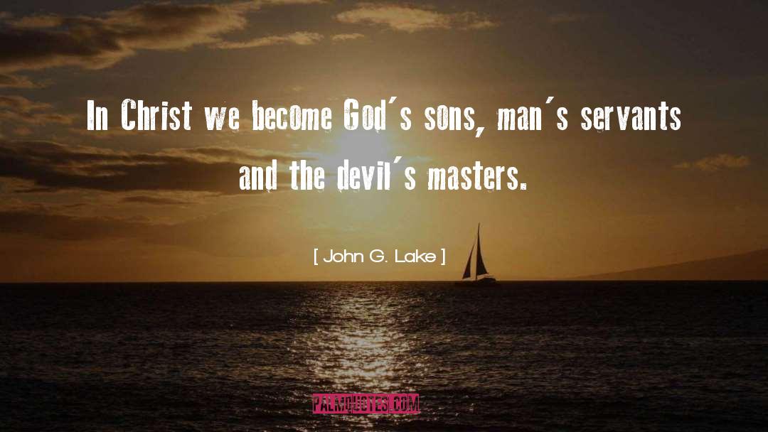 Devils quotes by John G. Lake
