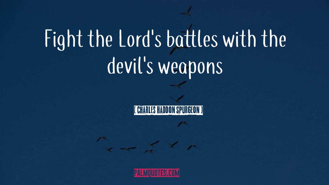 Devils quotes by Charles Haddon Spurgeon