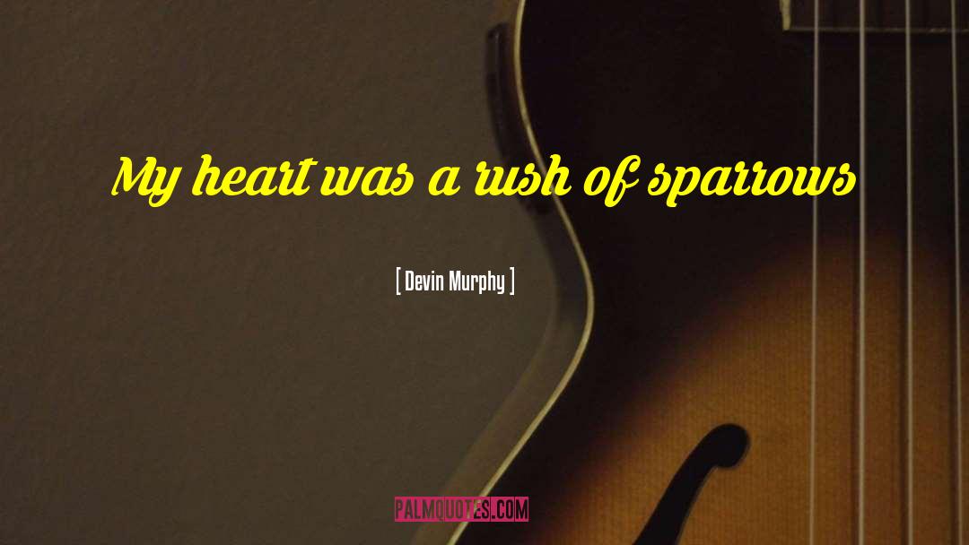 Devin Pheris quotes by Devin Murphy