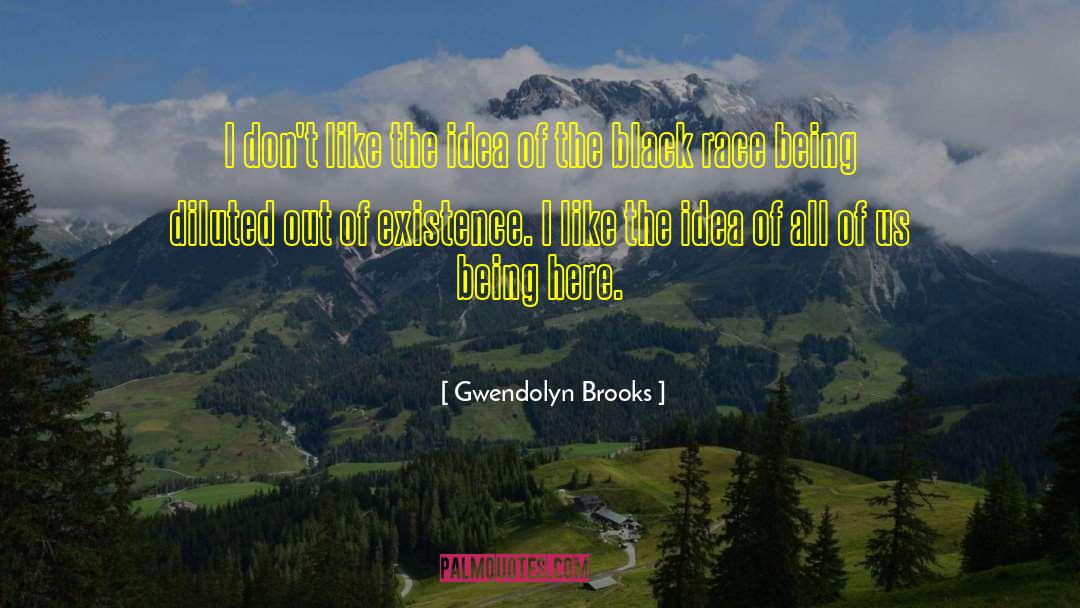 Devincent Brooks quotes by Gwendolyn Brooks